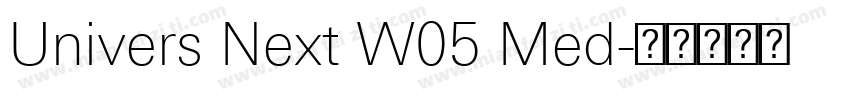 Univers Next W05 Med字体转换